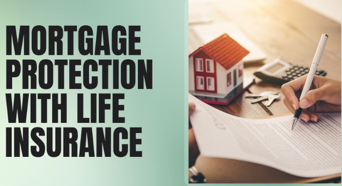 Mortgage Life Insurance