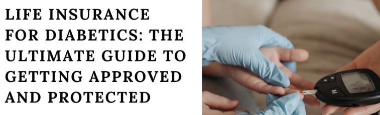 Life Insurance for Diabetics