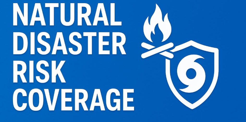 Natural Disaster Risk Coverage