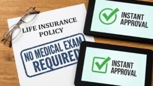 No medical exam Life insurance